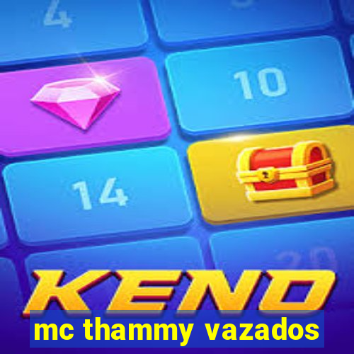 mc thammy vazados